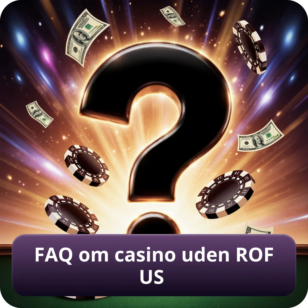 Ofte stillede spørgsmål om casinoer uden ROFUS