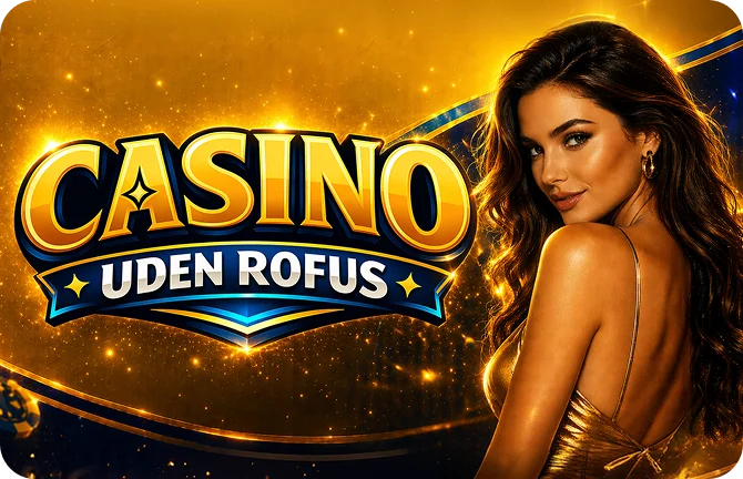 casino uden rofus